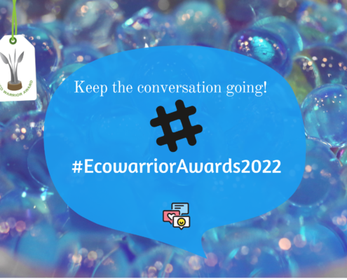 Poster of the main hashtag for the Ecowarrior Awards 2022